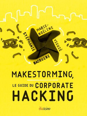 cover image of Makestorming--Le guide du corporate hacking
